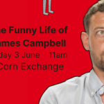 The Funny Life of James Campbell