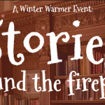 Stories Around the Fireplace at Kingston Maurward